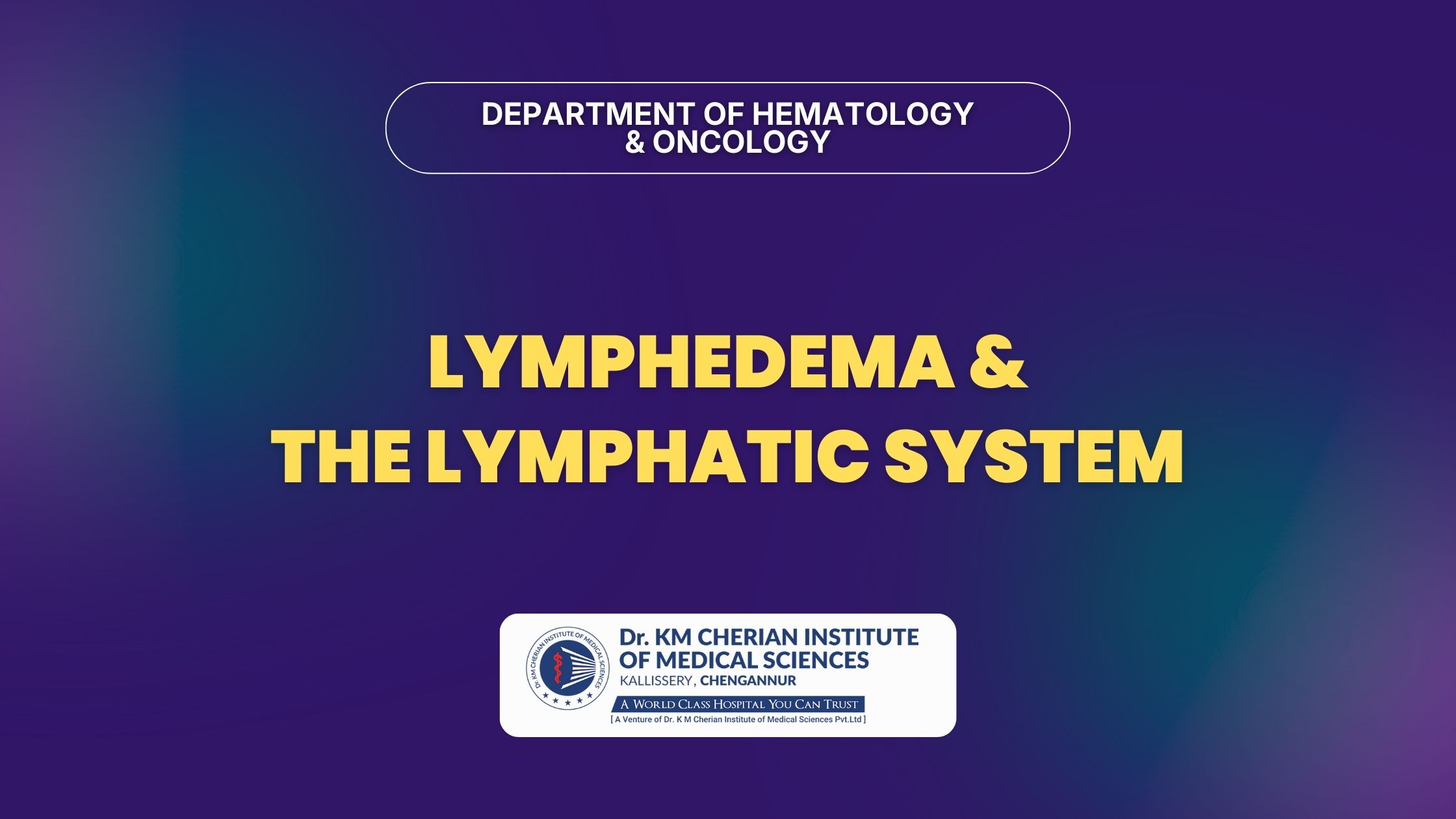 Lymphedema and the Lymphatic System