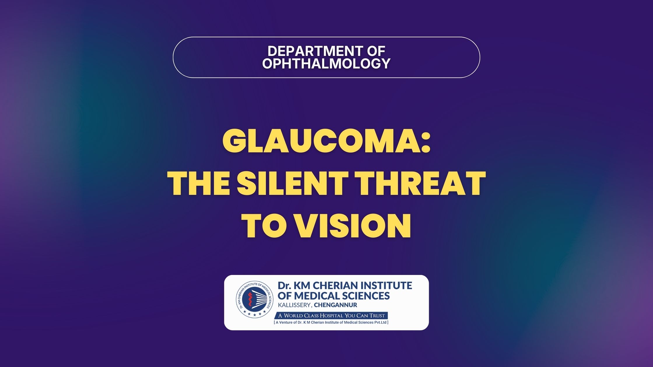 Glaucoma: The Silent Threat to Vision