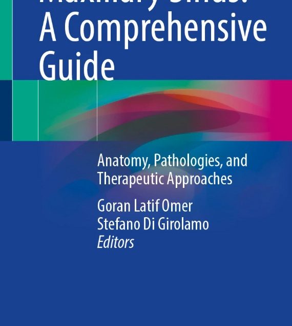 Maxillary Sinus: A Comprehensive Guide, published by Springer