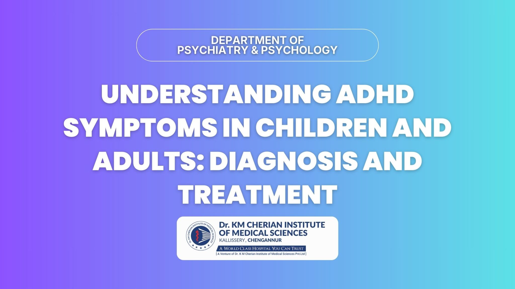 Understanding ADHD Symptoms in Children and Adults: Diagnosis and ...